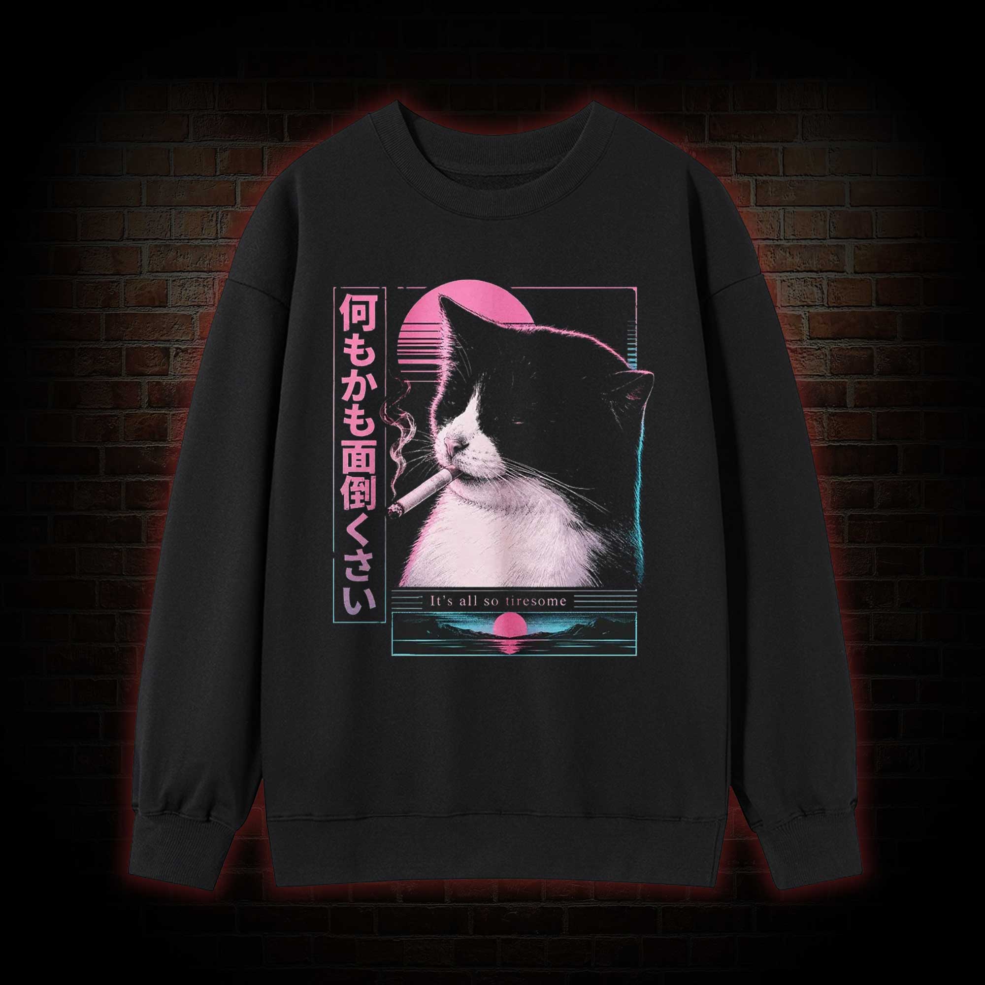 It's all So Tiresome Sweatshirt