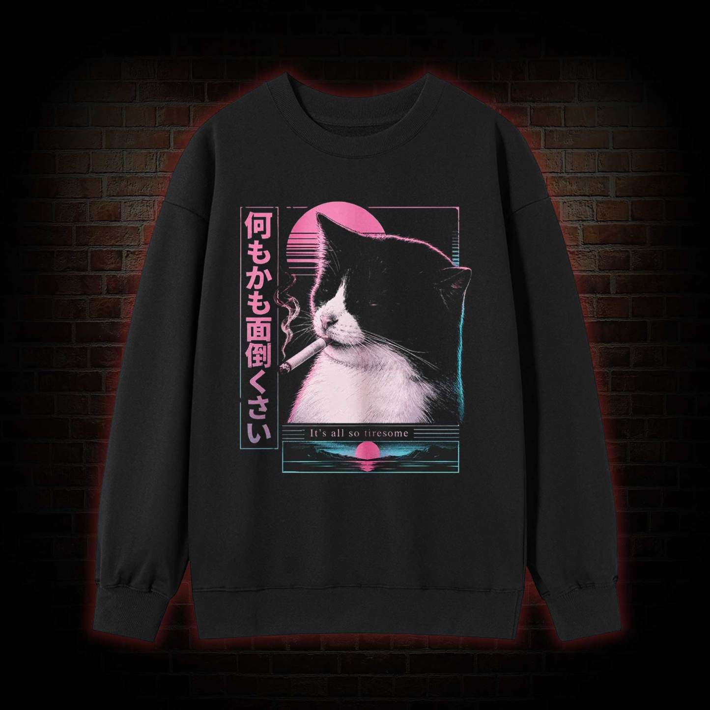 It's all So Tiresome Sweatshirt