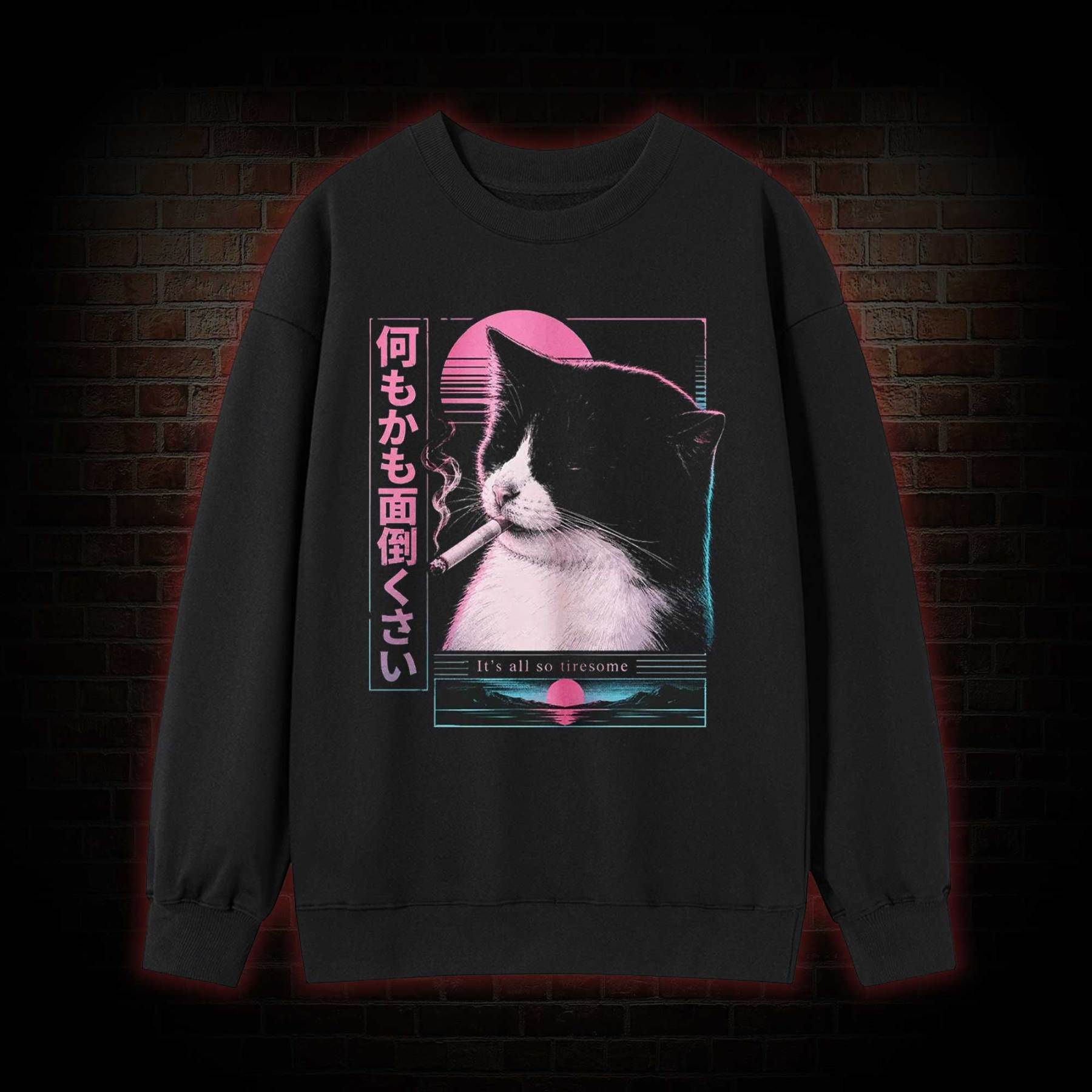 It's all So Tiresome Sweatshirt