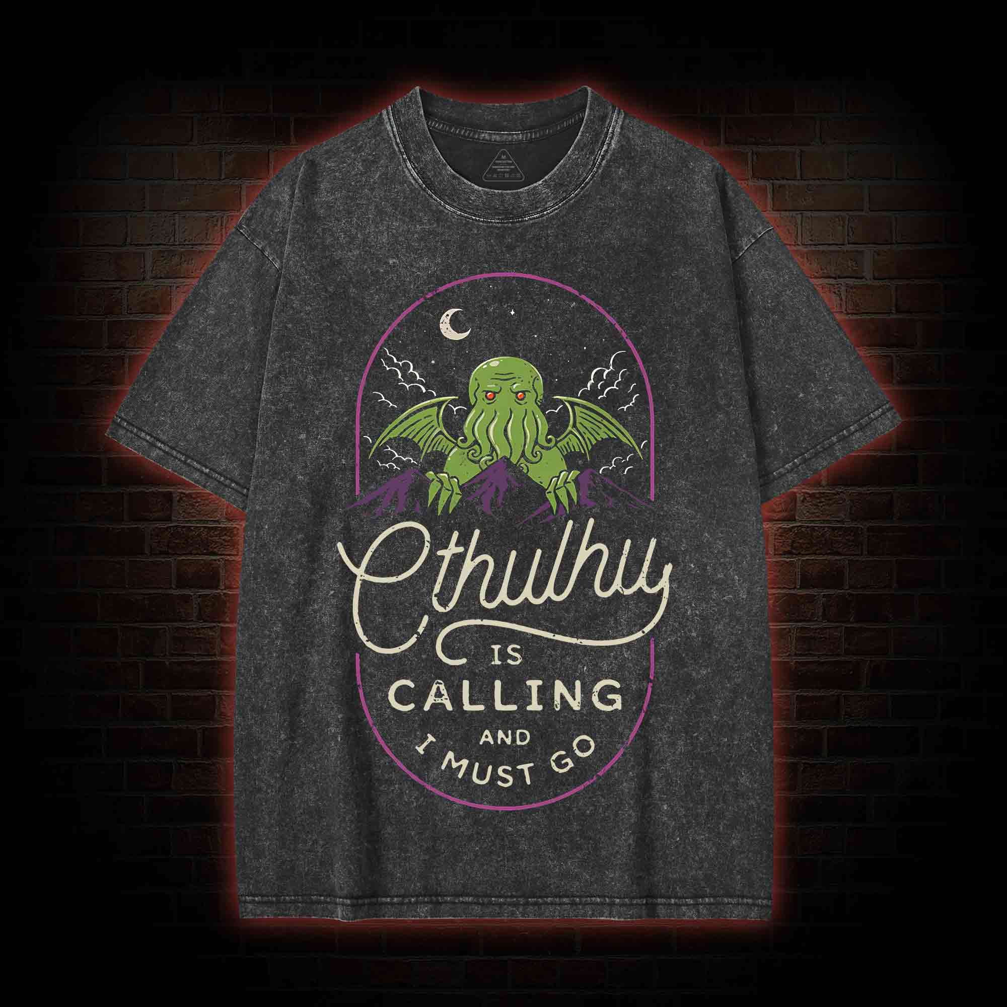 Cthulhu Is Calling And I Must Go Washed T-shirt