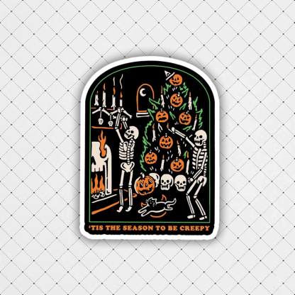 Tis The Season to Be Creepy Sticker