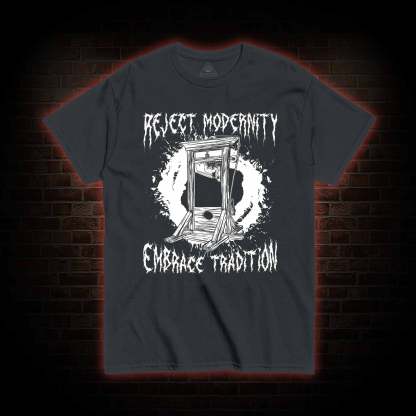 Reject Modernity Embrace Guillotine T-Shirt 