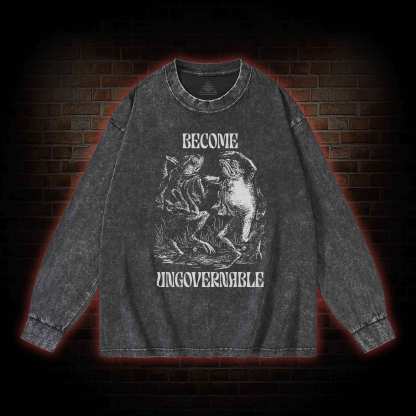Become Ungovernable Washed Long-Sleeve T-shirt