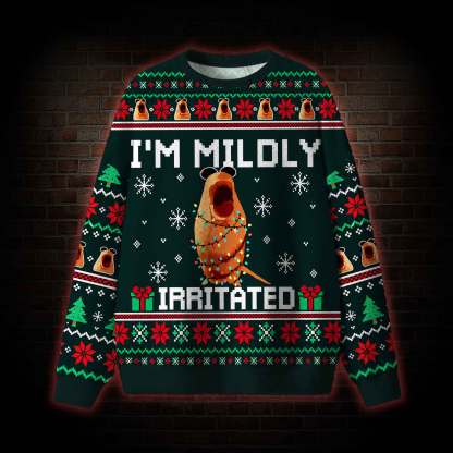 I'm Mildly Irritated Ugly Sweatshirts