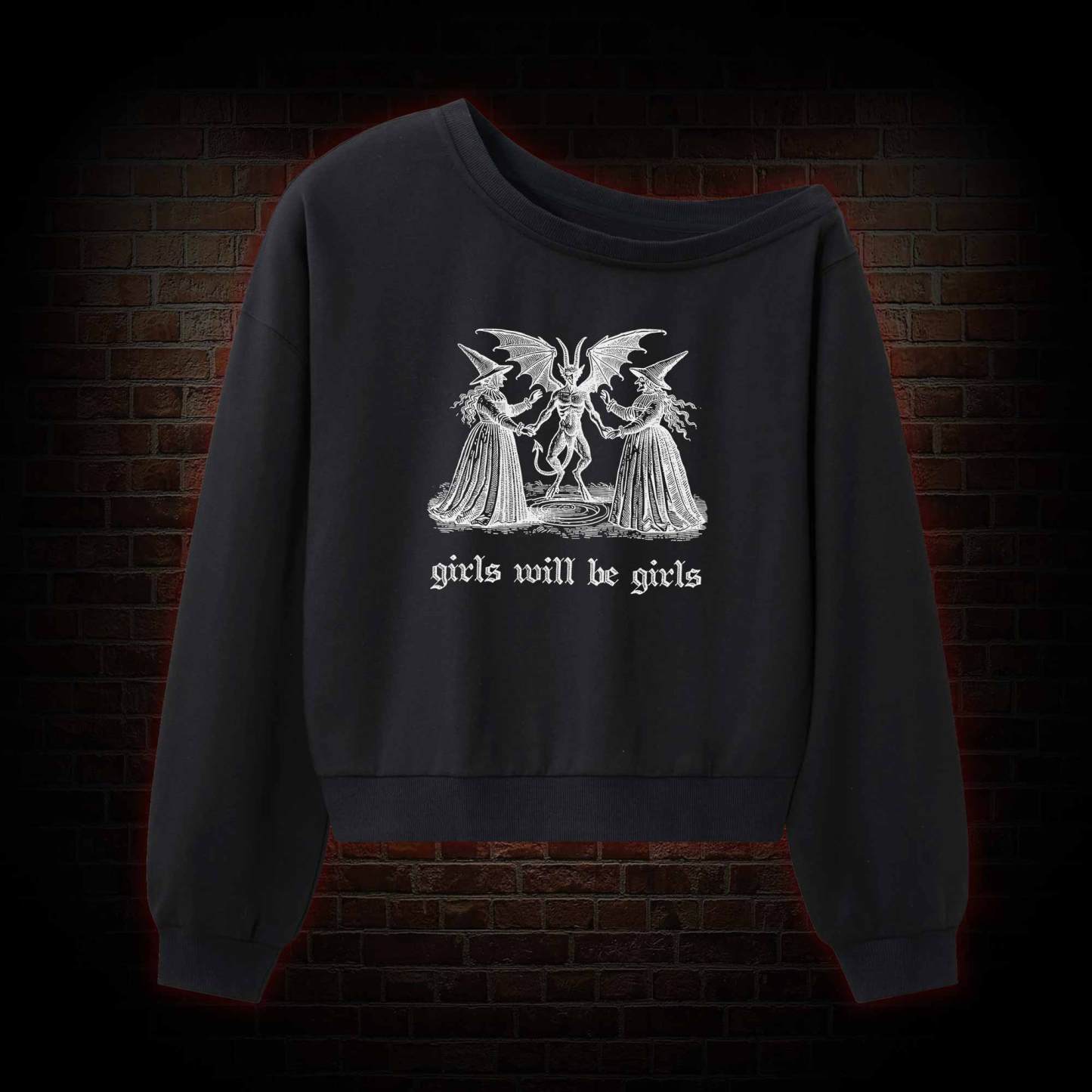 Girls Will Be Girls Off Shoulder Sweatshirt
