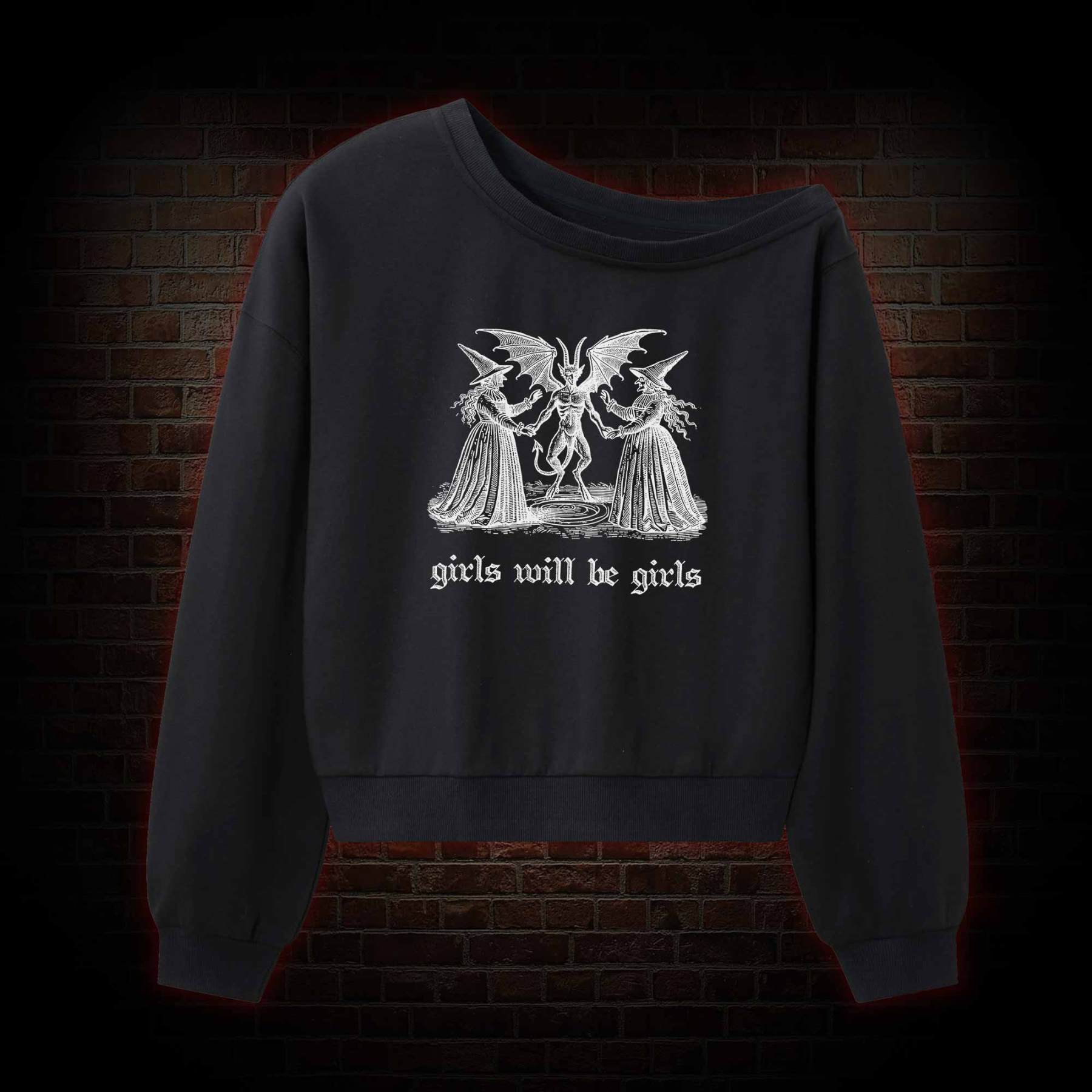 Girls Will Be Girls Off Shoulder Sweatshirt