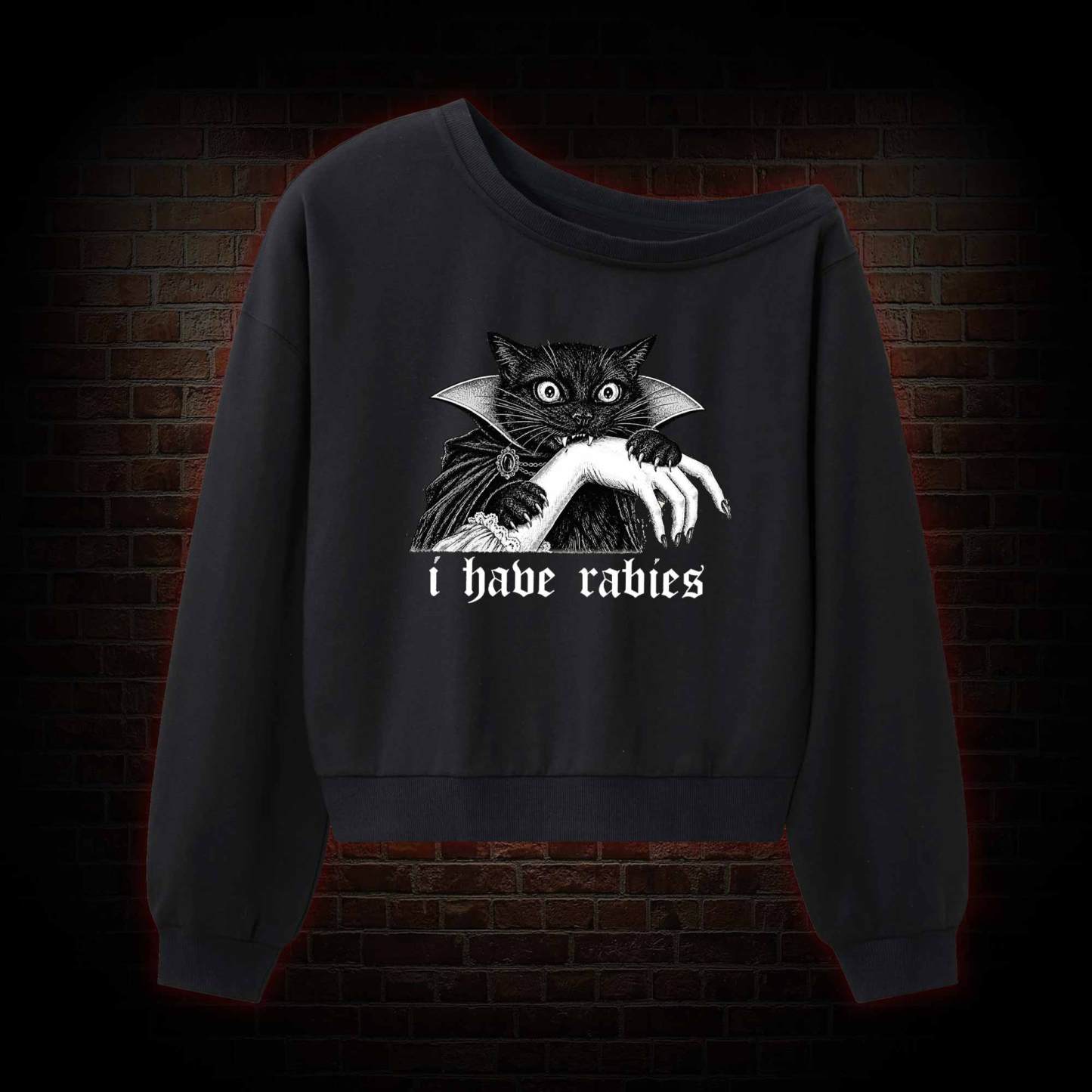 I Have Rabies Off Shoulder Sweatshirt