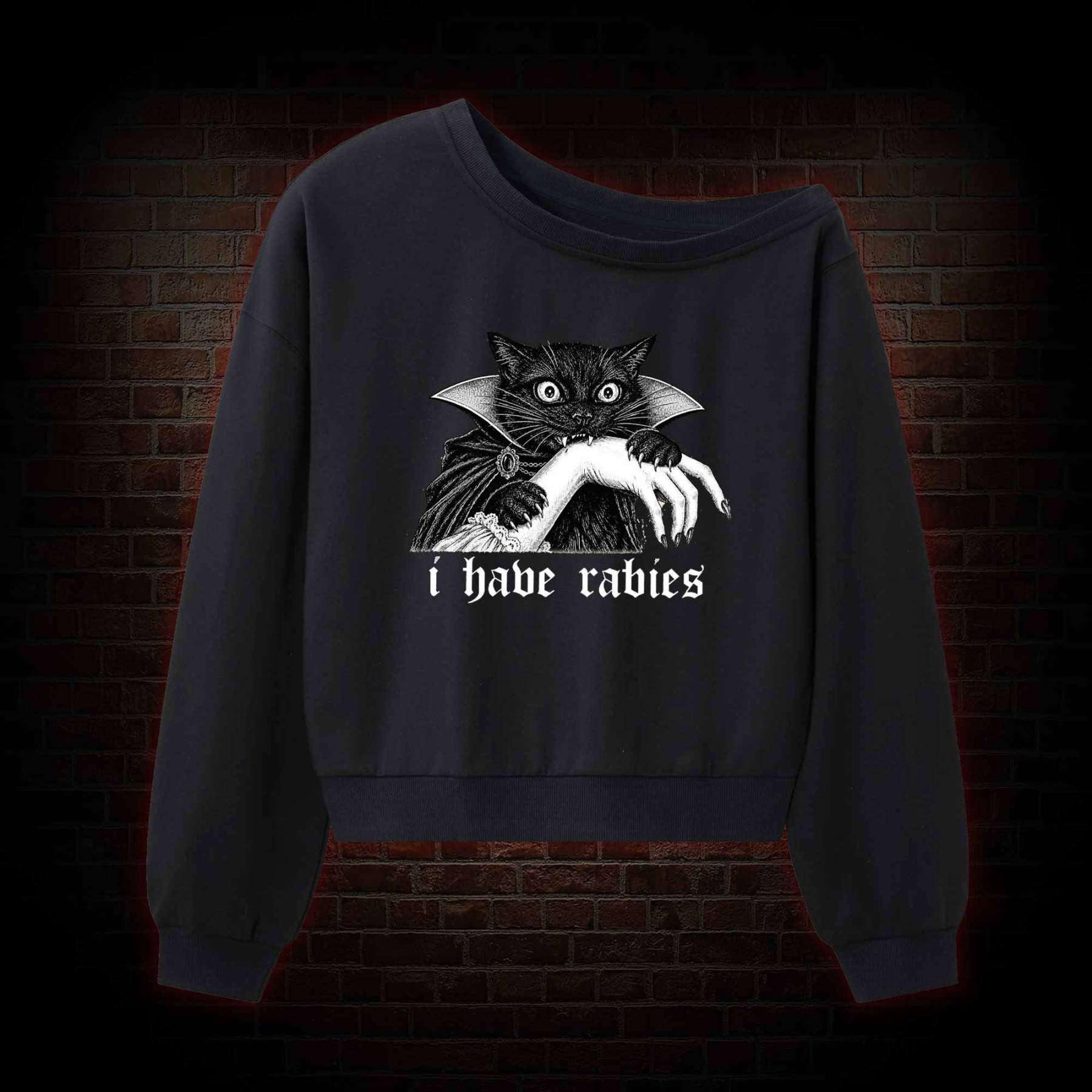 I Have Rabies Off Shoulder Sweatshirt