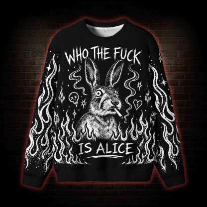 Who the F*ck is Alice Ugly Sweatshirts
