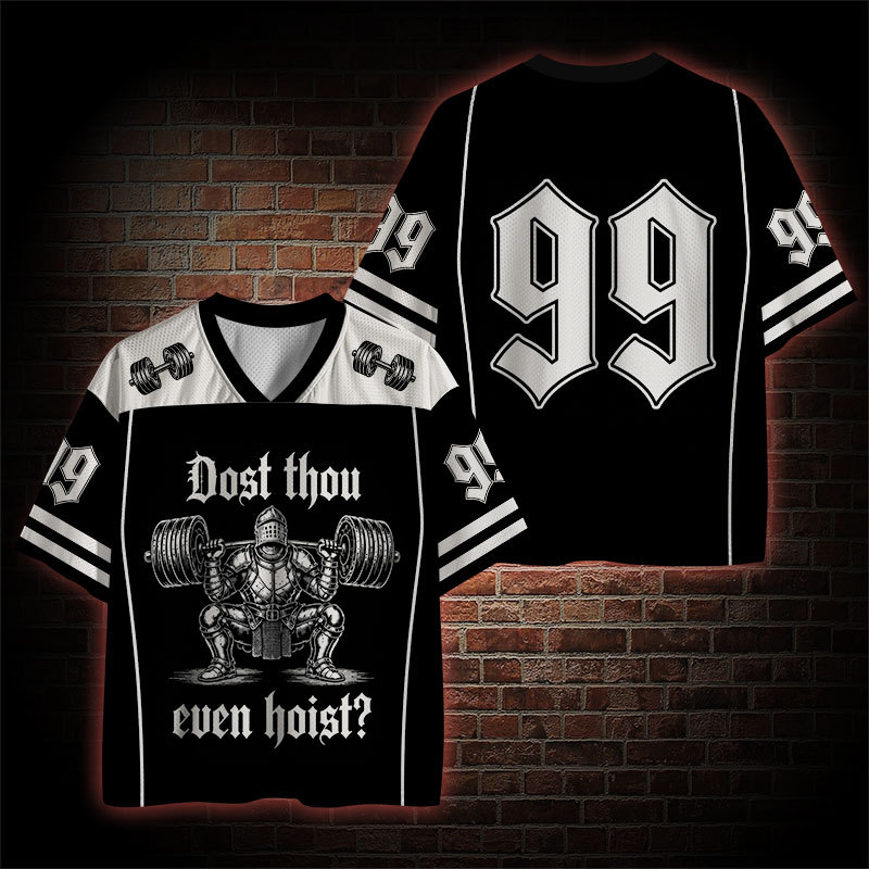 Dost Thou Even Hoist Mesh Jersey