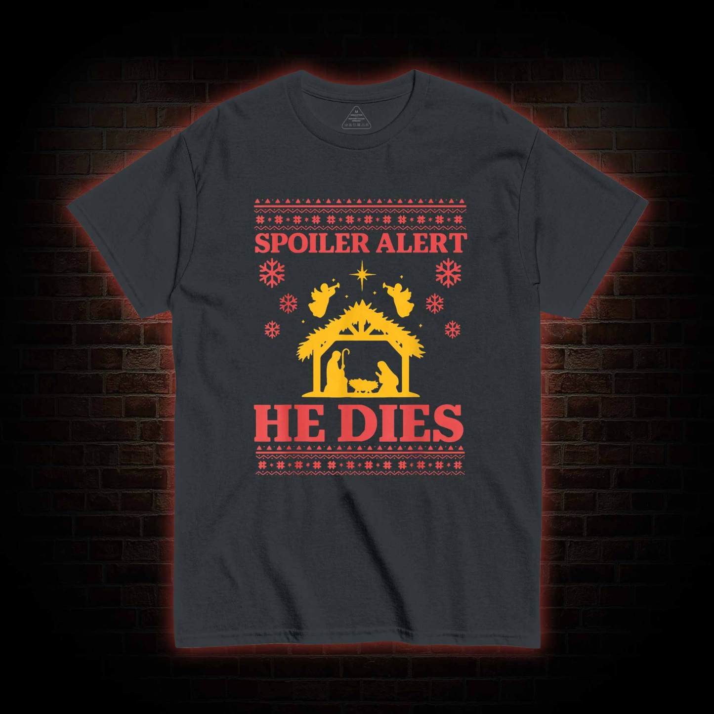 Spoiler Alert He Dies T-shirt