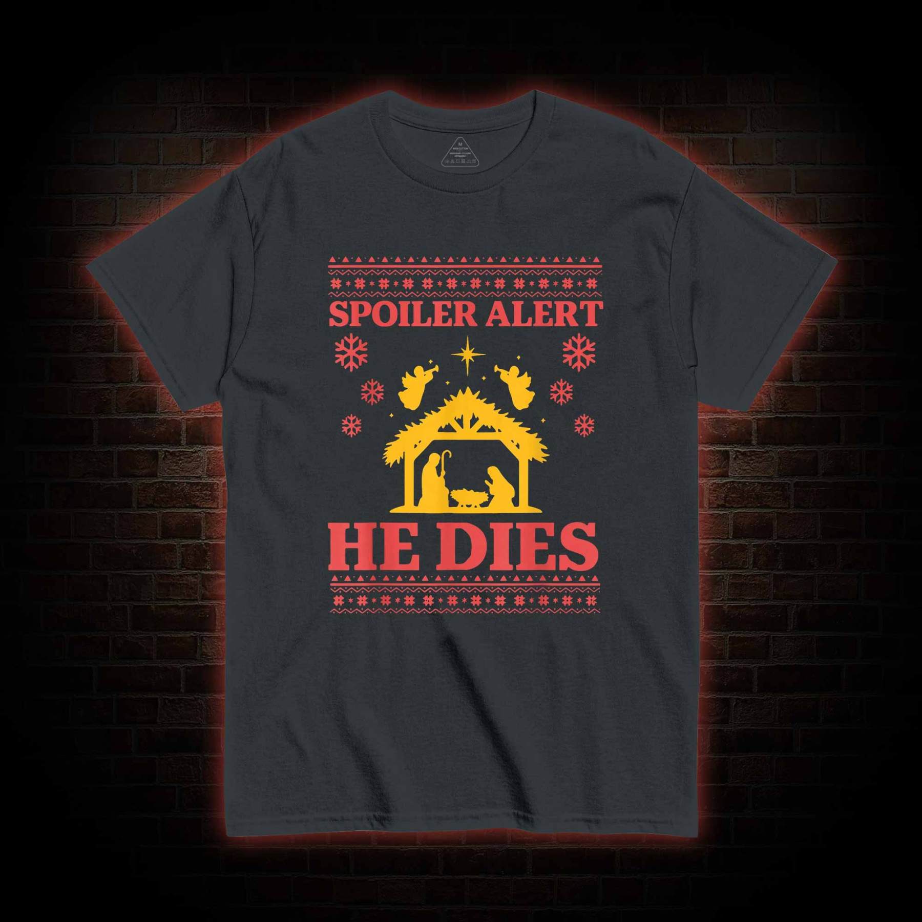 Spoiler Alert He Dies T-shirt