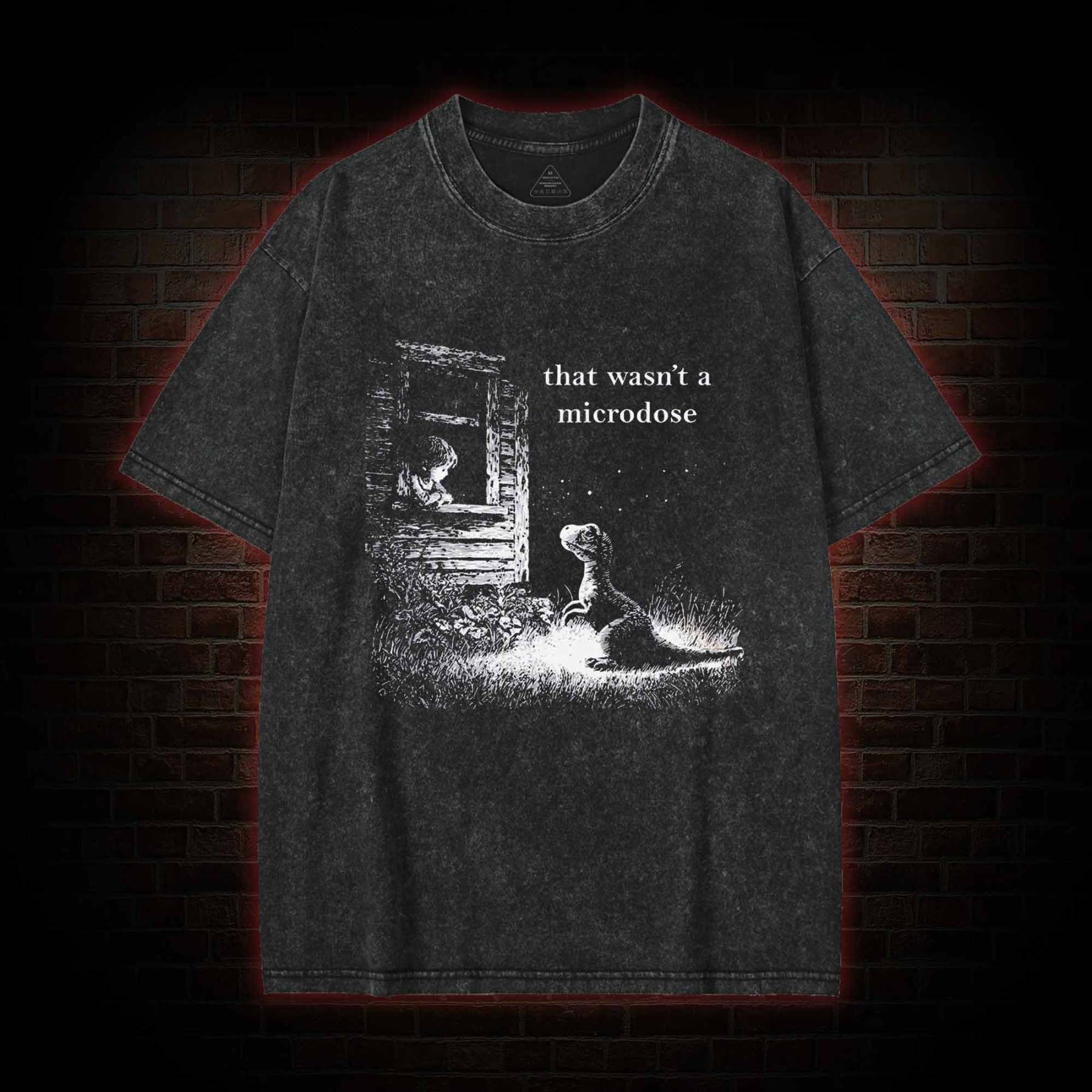 That Wasn't a Microdose Dinosaur Washed T-shirt