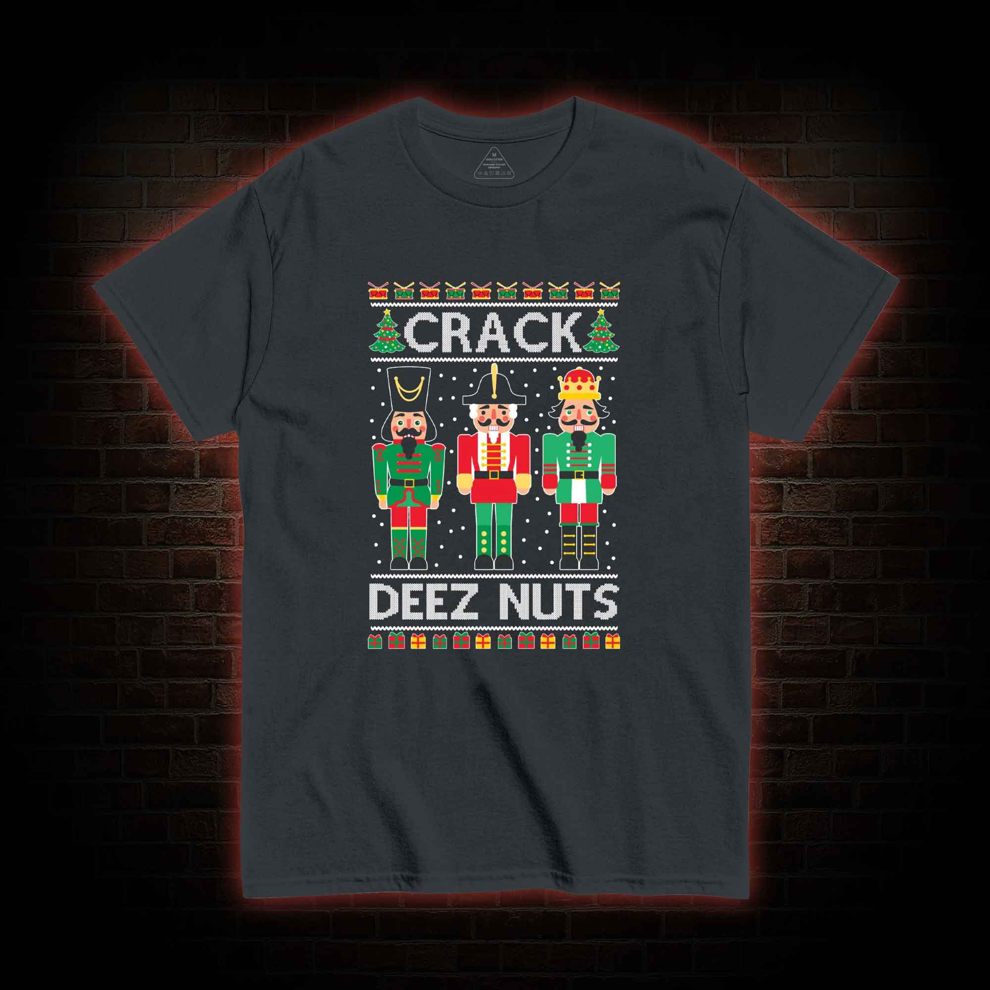 Crack Deez Nuts T-shirt