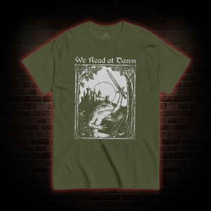We Read at Dawn T-shirt