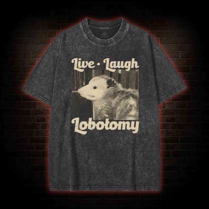 Live Laugh Lobotomy Washed T-shirt
