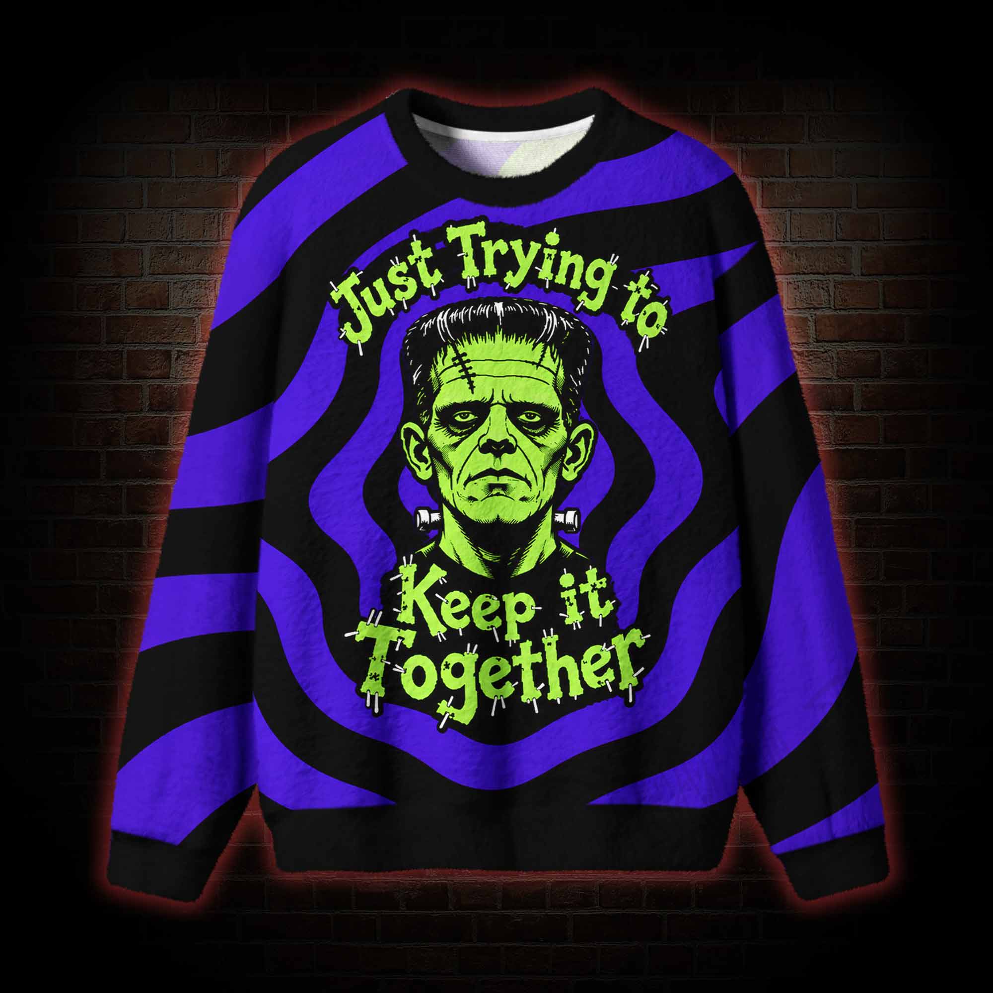 Just Trying to Keep It Together Ugly Sweatshirts