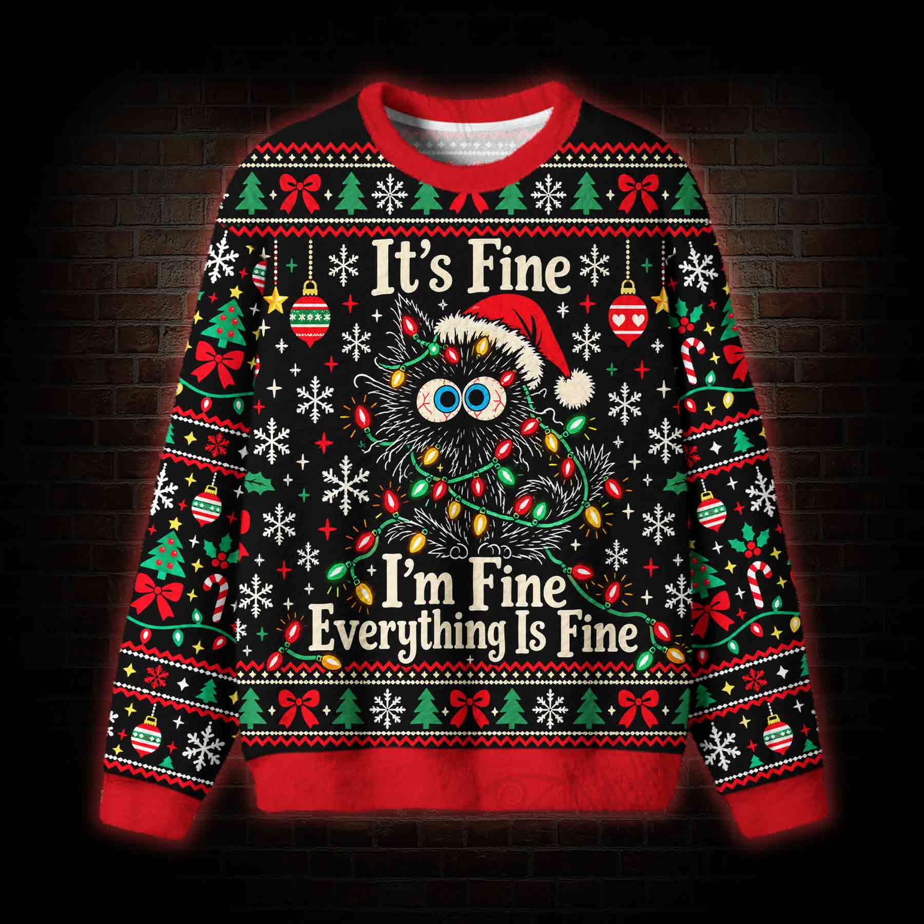 I'm Fine Everything is Fine Ugly Sweatshirts