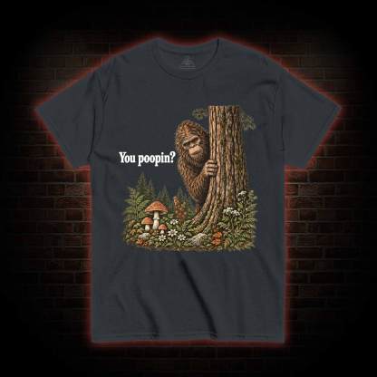 You Poopin T-shirt