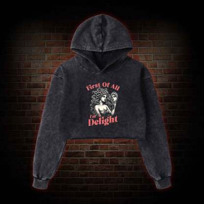 First of All I'm a Delight Washed Cropped Hoodie