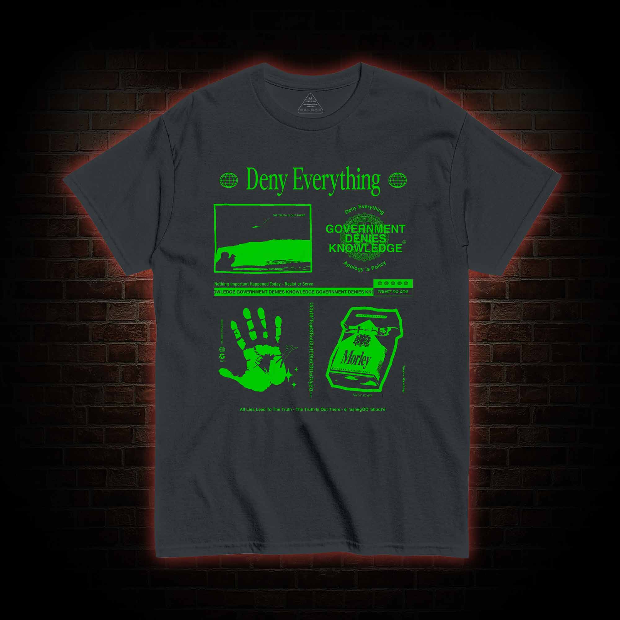 Deny Everything T-Shirt 