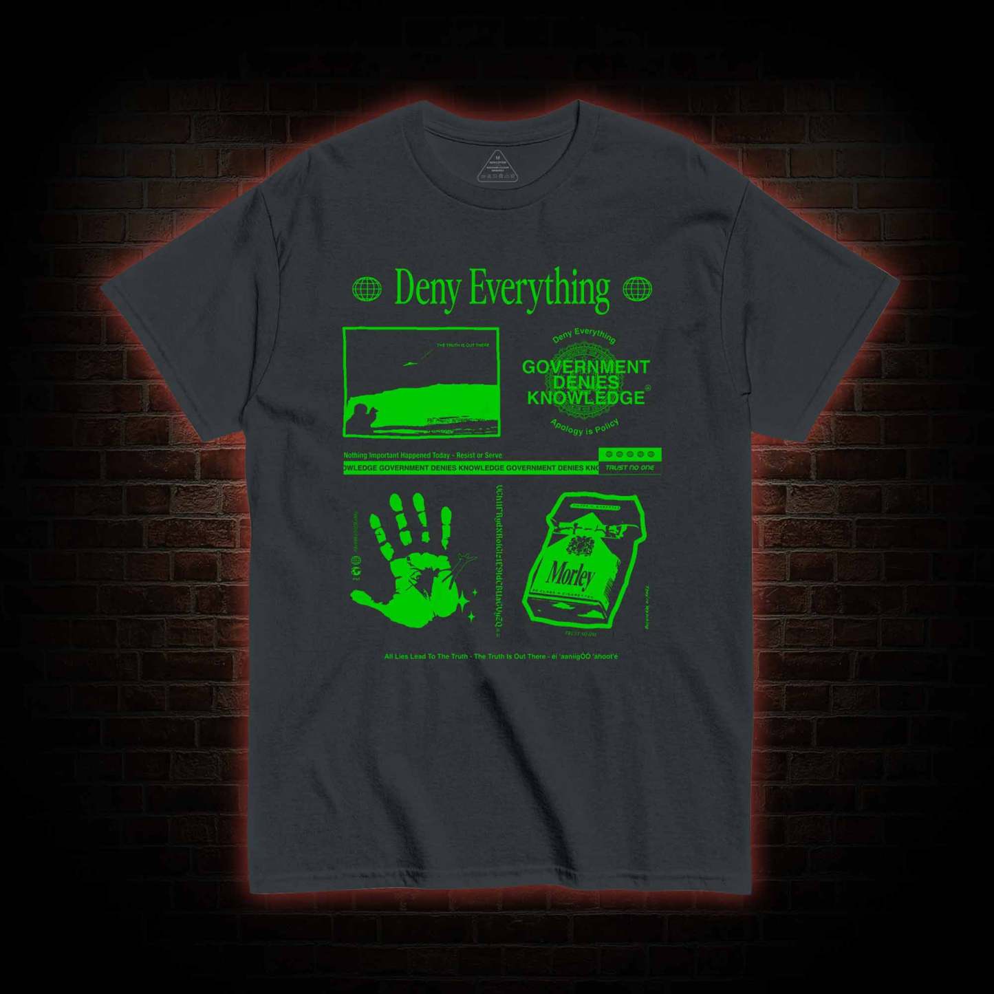 Deny Everything T-Shirt 