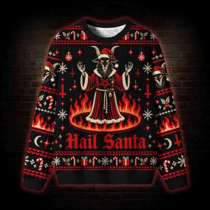 Hail Santa Ugly Sweatshirts
