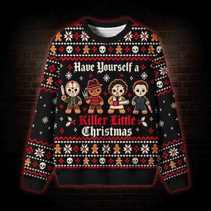 Have Yourself a Killer Little Christmas Ugly Sweatshirts
