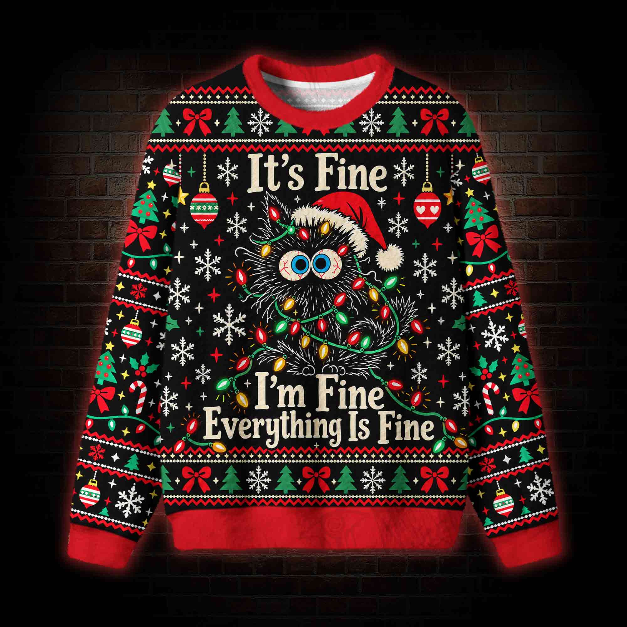I'm Fine Everything is Fine Ugly Sweatshirts