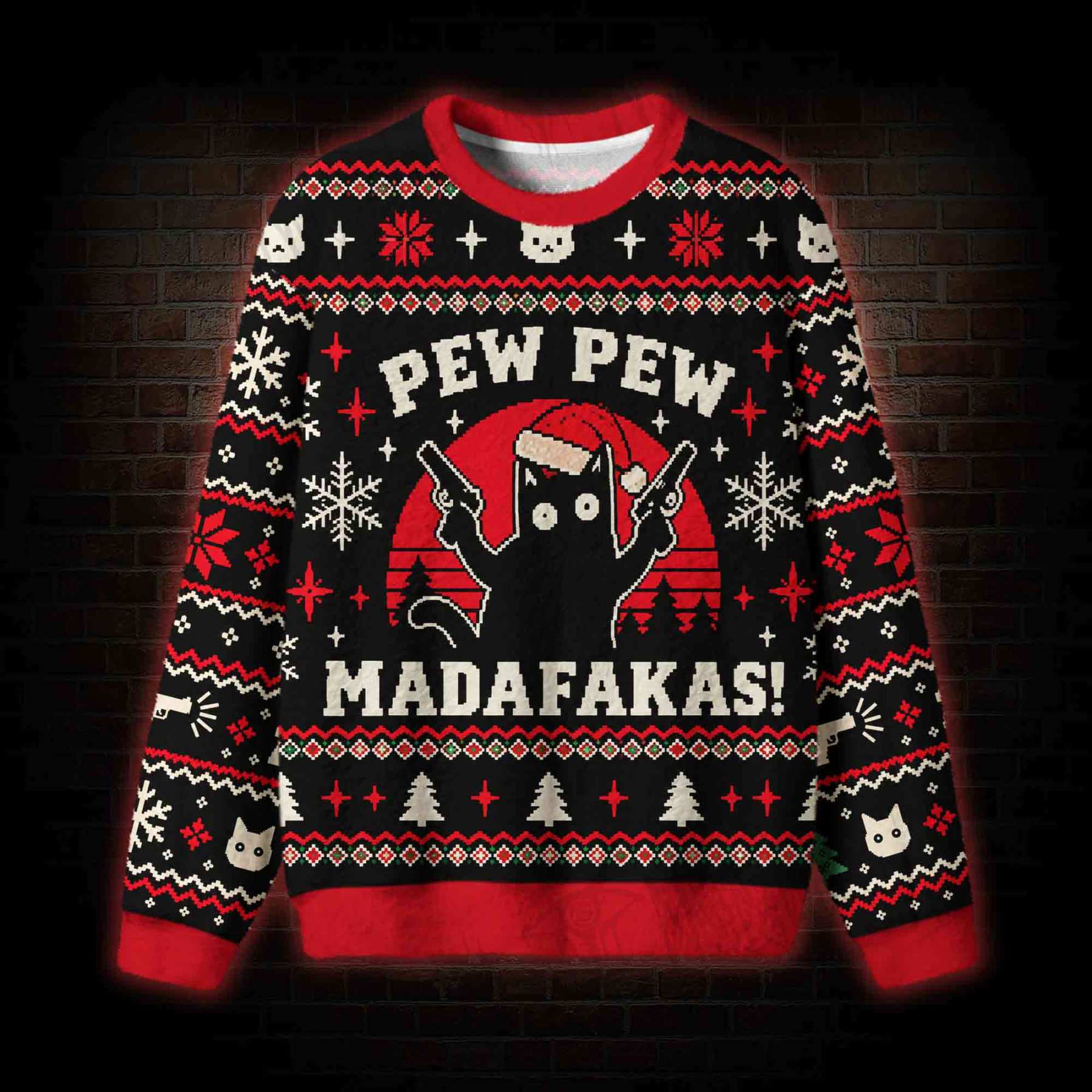 Pew Pew Madafakas Ugly Sweatshirts