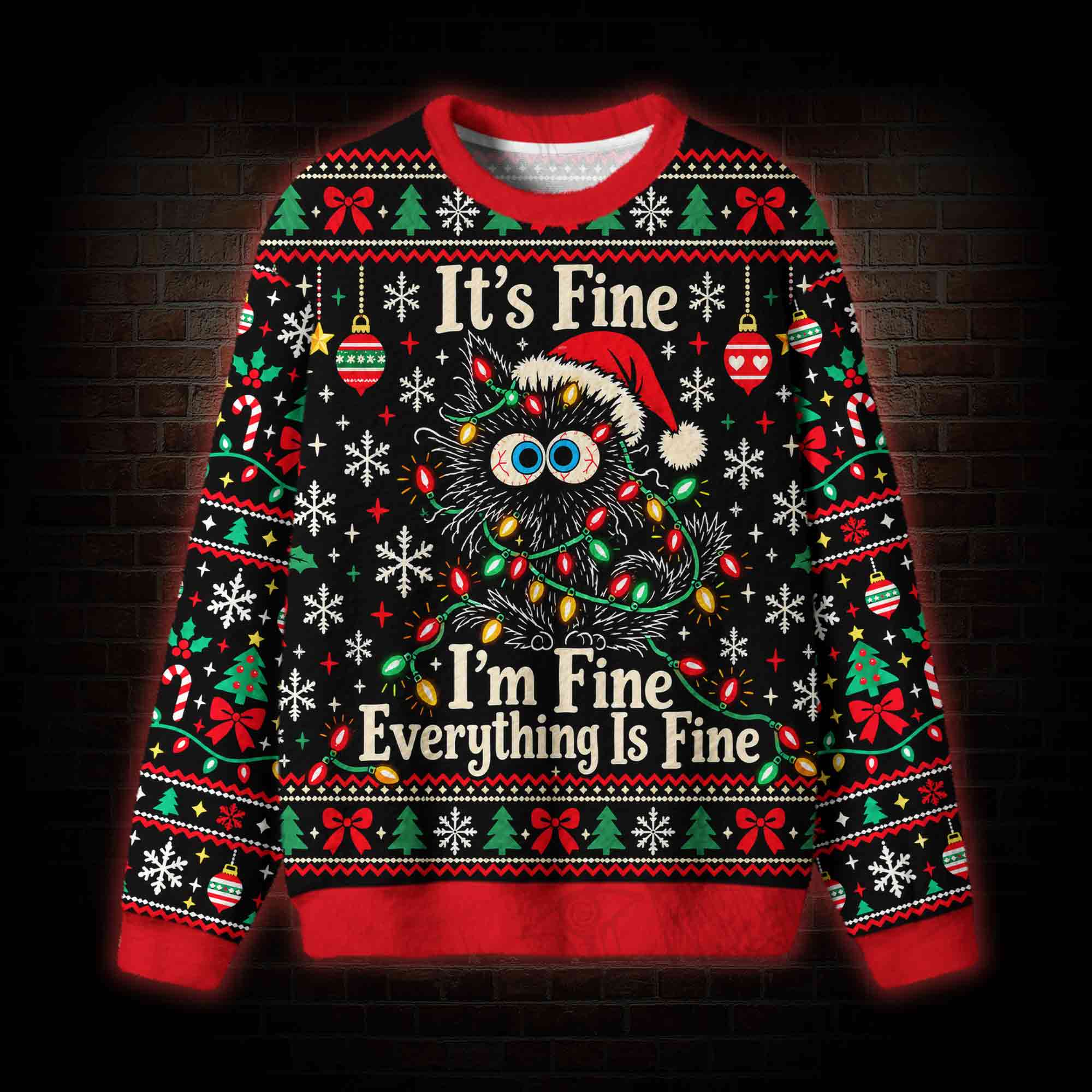 I'm Fine Everything is Fine Ugly Sweatshirts