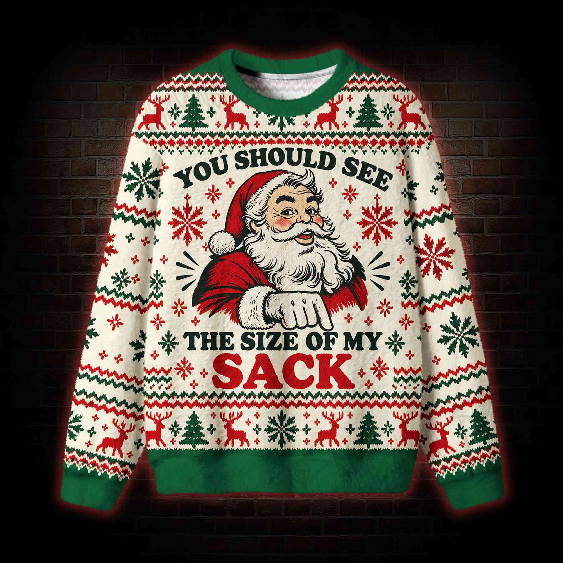 You Should See the Size of My Sack Christmas Ugly Sweatshirts