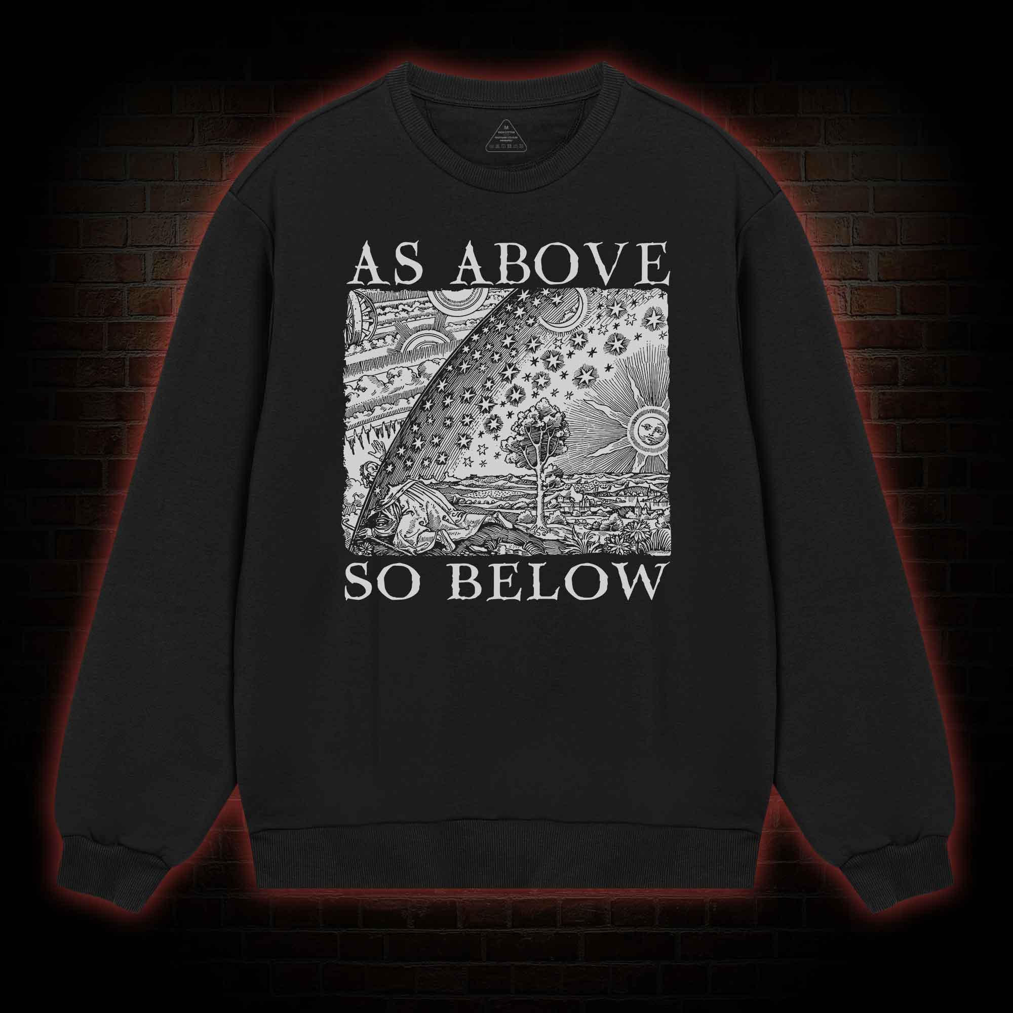 As Above So Below Sweatshirt