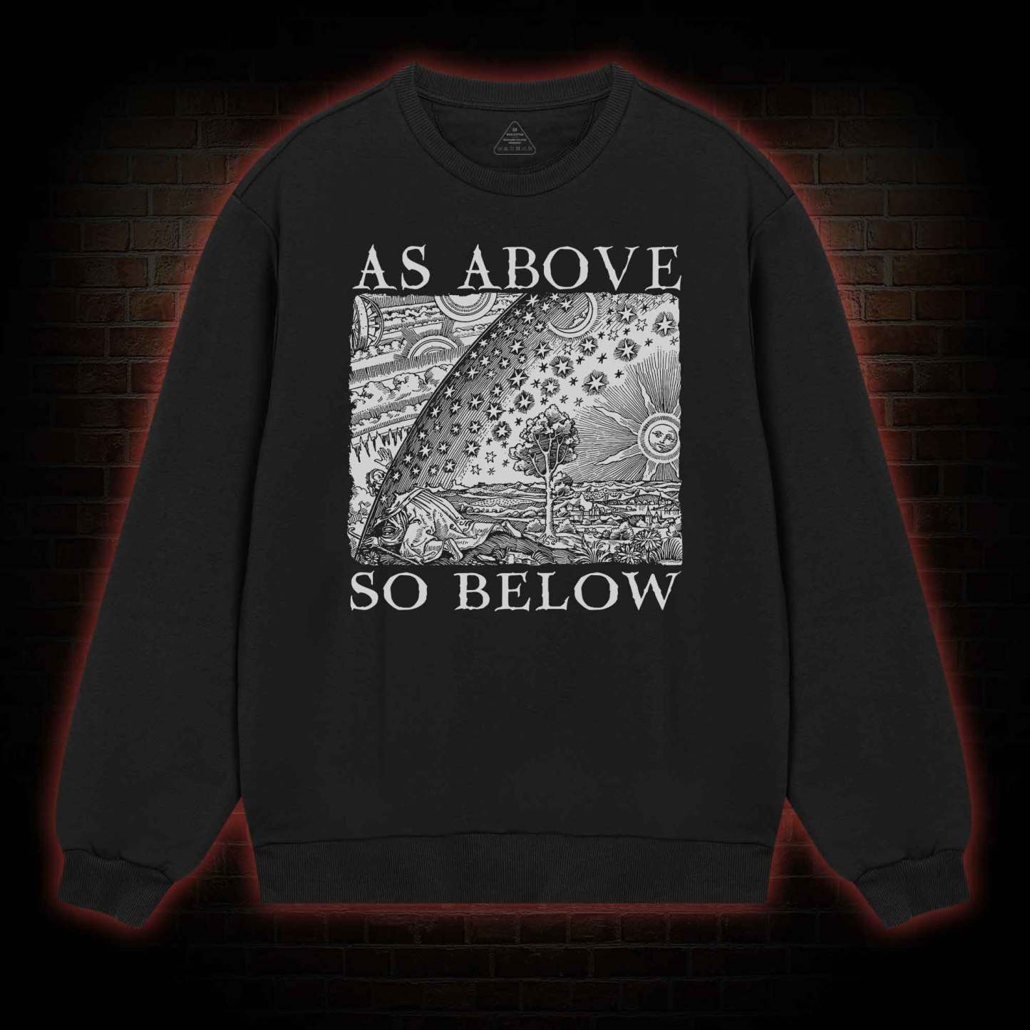 As Above So Below Sweatshirt 