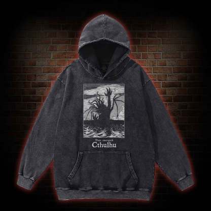 Thus Emergeth Cthulhu Washed Hoodie