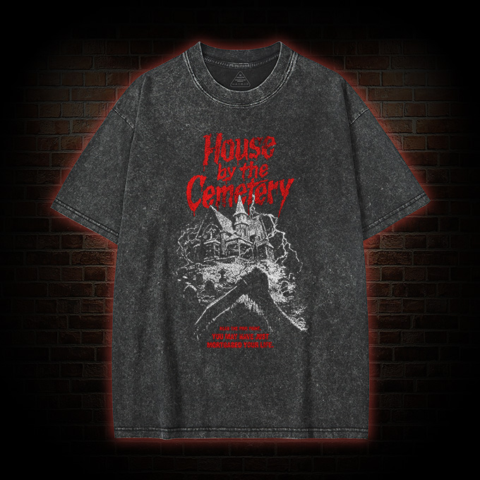 House by the Cemetery  Washed T-Shirt