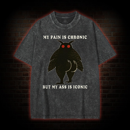 My Pain Is Chronic Washed T-Shirt