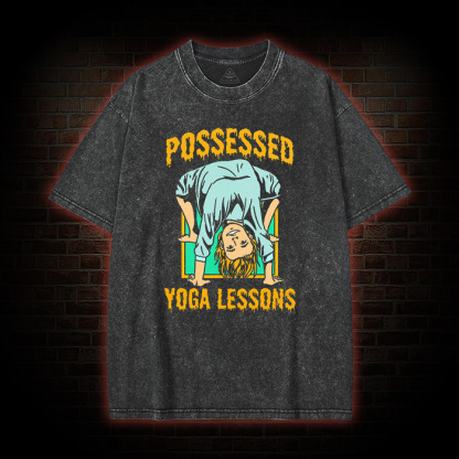 Possessed Yoga lessons Washed T-Shirt