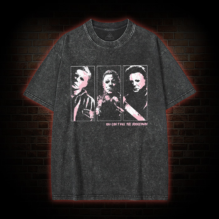You Can't Kill The Boogieman Washed T-shirt