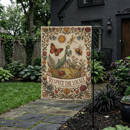 Respect the Locals Garden Flag