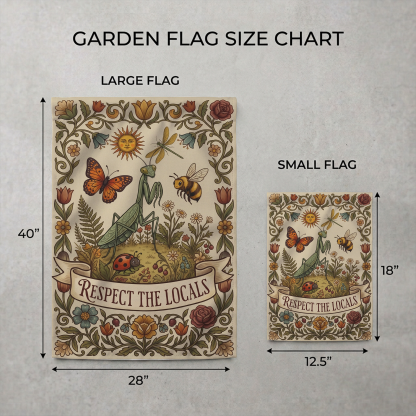 Respect the Locals Garden Flag