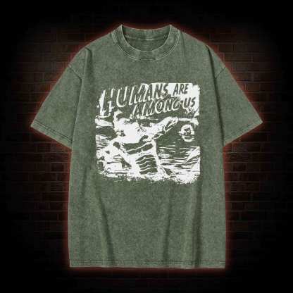 Humans are Among Us Washed T-shirt
