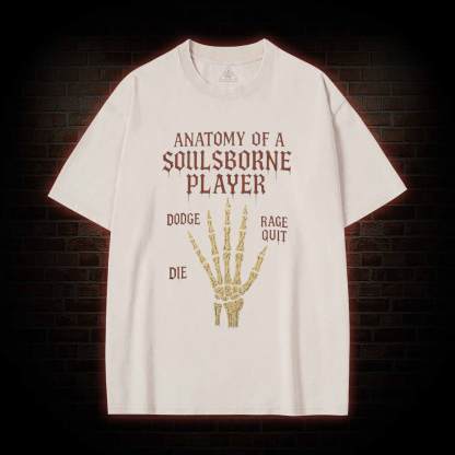 Anatomy of a Soulsborne Player Washed T-shirt