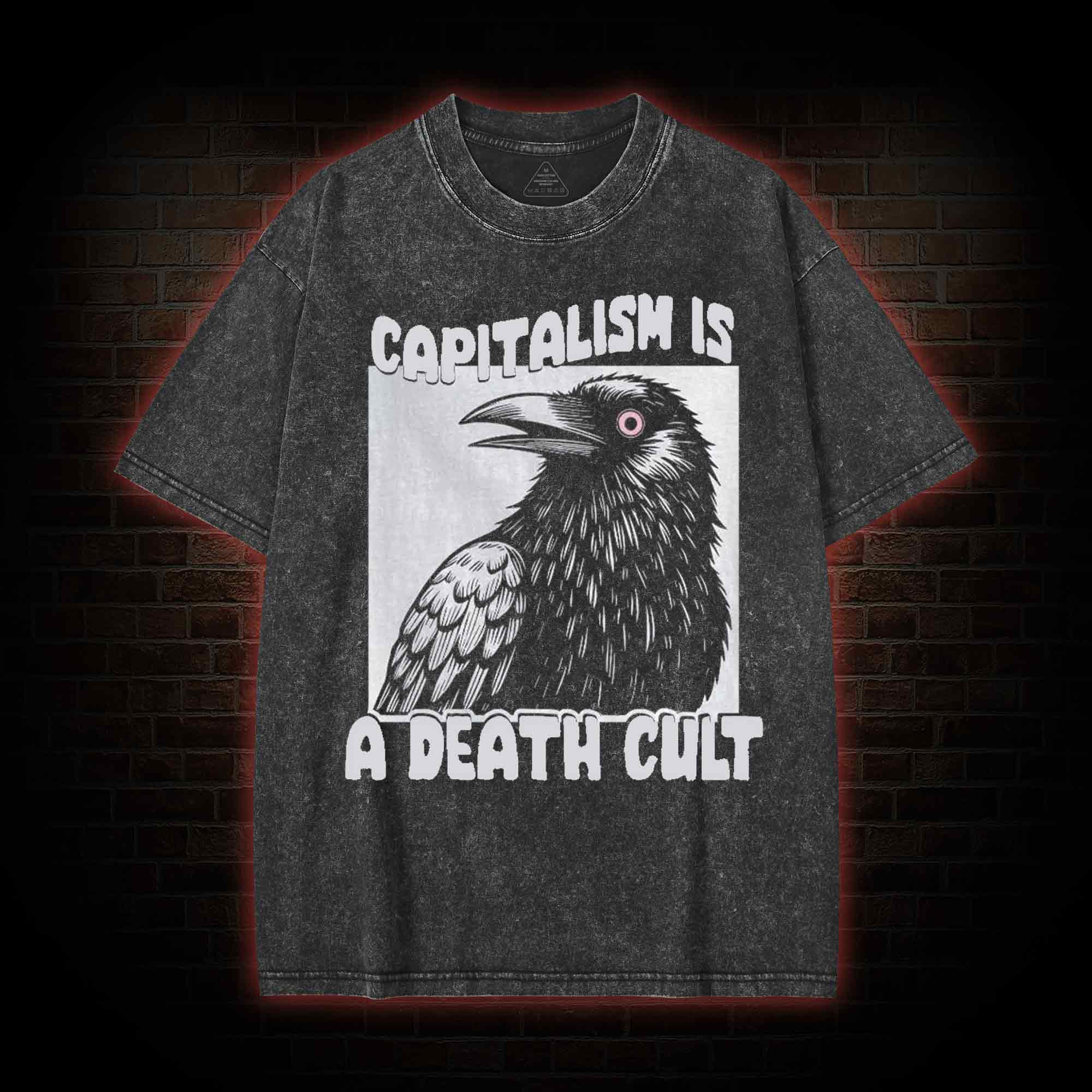 Vintage Capitalism is A Death Cult Washed T-shirt