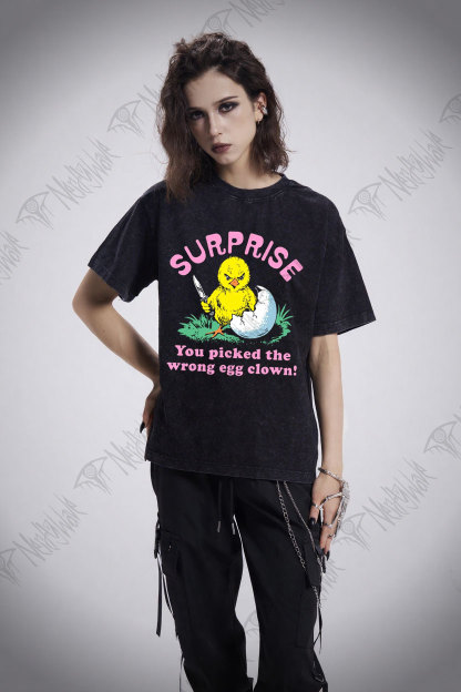 Surprise You Picked The Wrong Egg Washed T-shirt