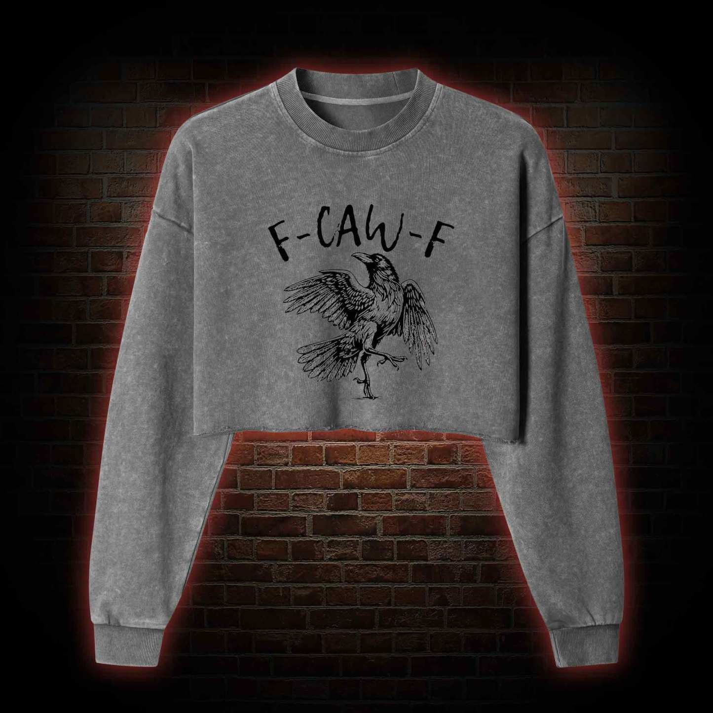 F-caw-f Funny Washed Cropped Sweatshirts
