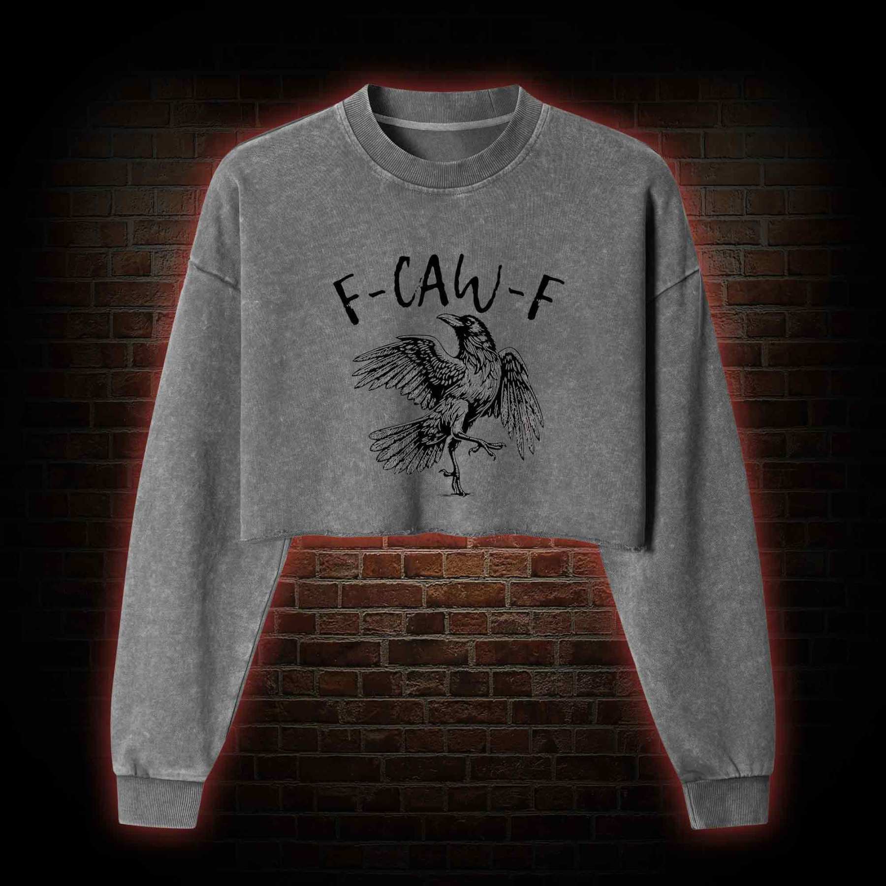 F-caw-f Funny Washed Cropped Sweatshirts