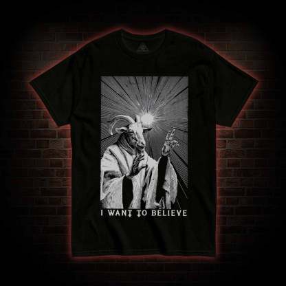 I Want to Believe Goat T-shirt