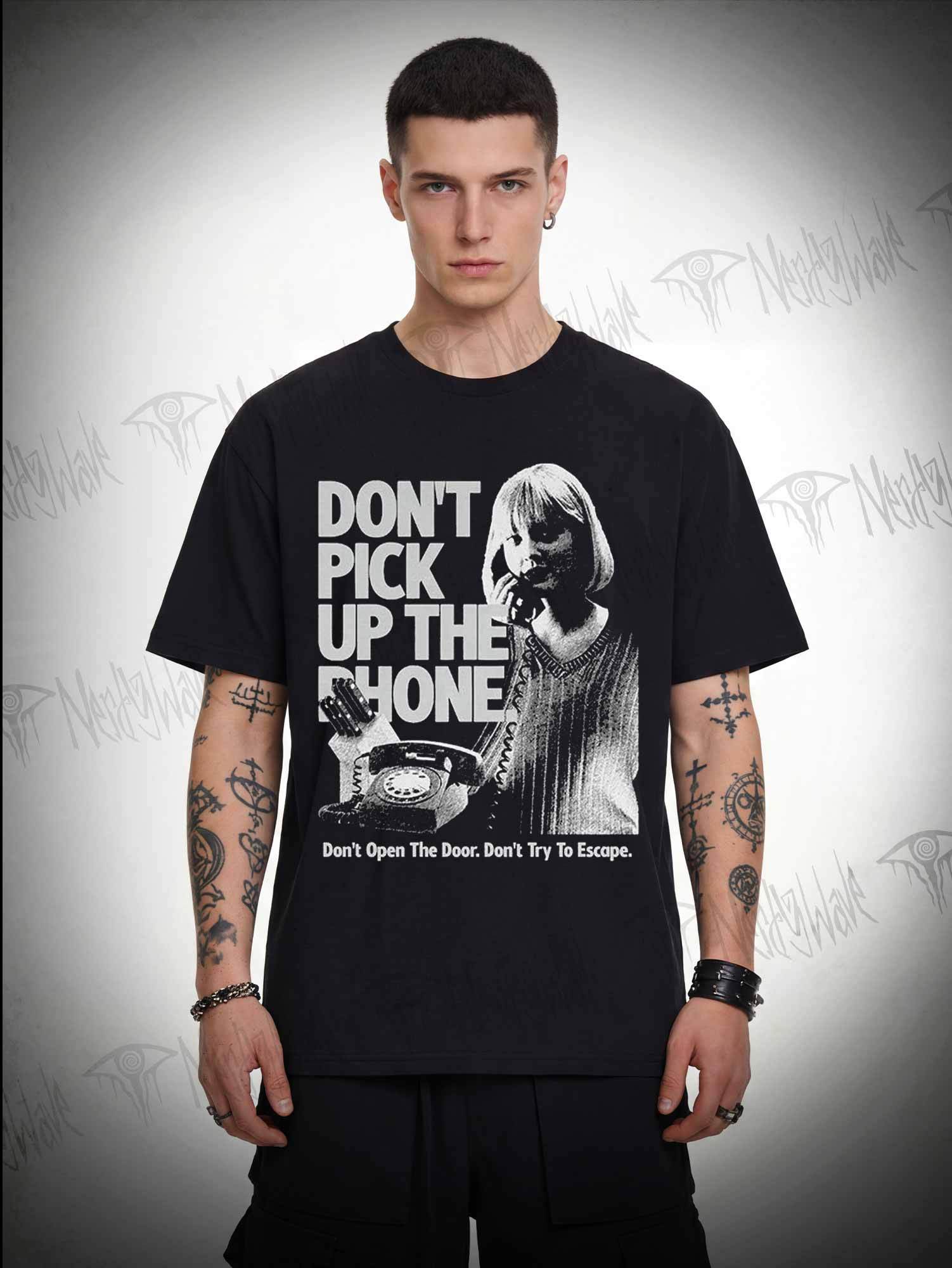 Don't Pick Up The Phone T-shirt