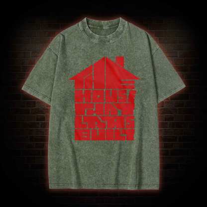 The House Washed T-shirt